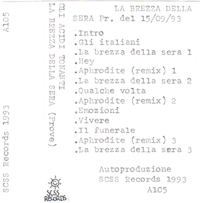 a105 gli acidi tonanti: la brezza della sera 1993 a105 gli acidi tonanti: la brezza della sera 1993